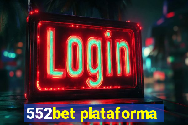 552bet plataforma